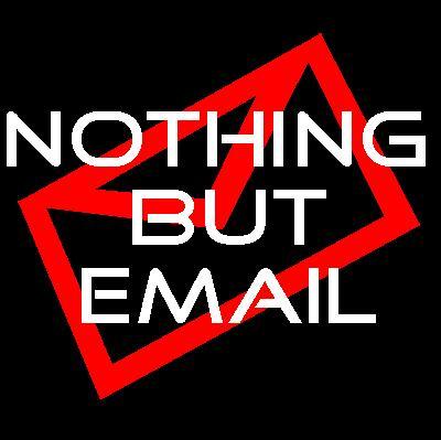 Nothing But EMAIL
