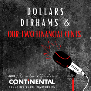 The Dollars, Dirhams and Our Two Financial Cents Podcast