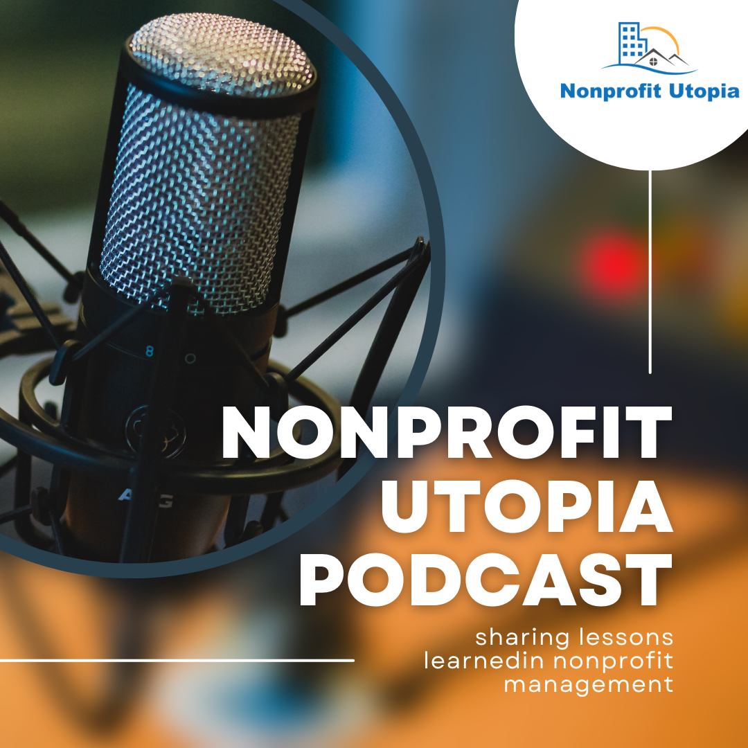 Nonprofit Utopia Podcast