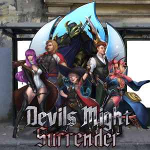 21 - Devils Might Surrender | A Civilized Weapon