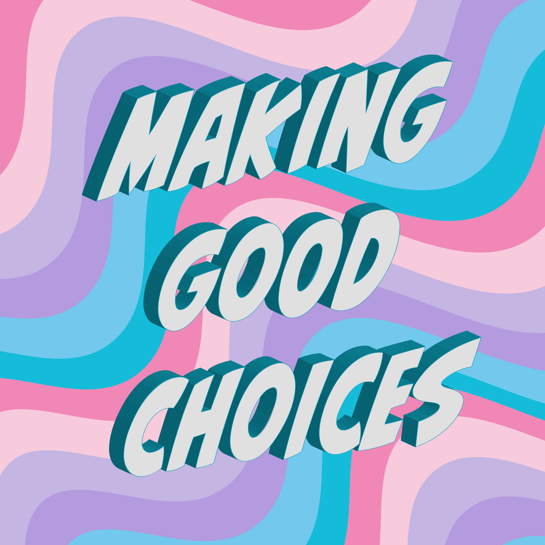 Making Good Choices