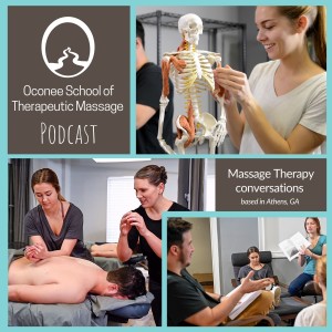 Oconee School of Therapeutic Massage Podcast