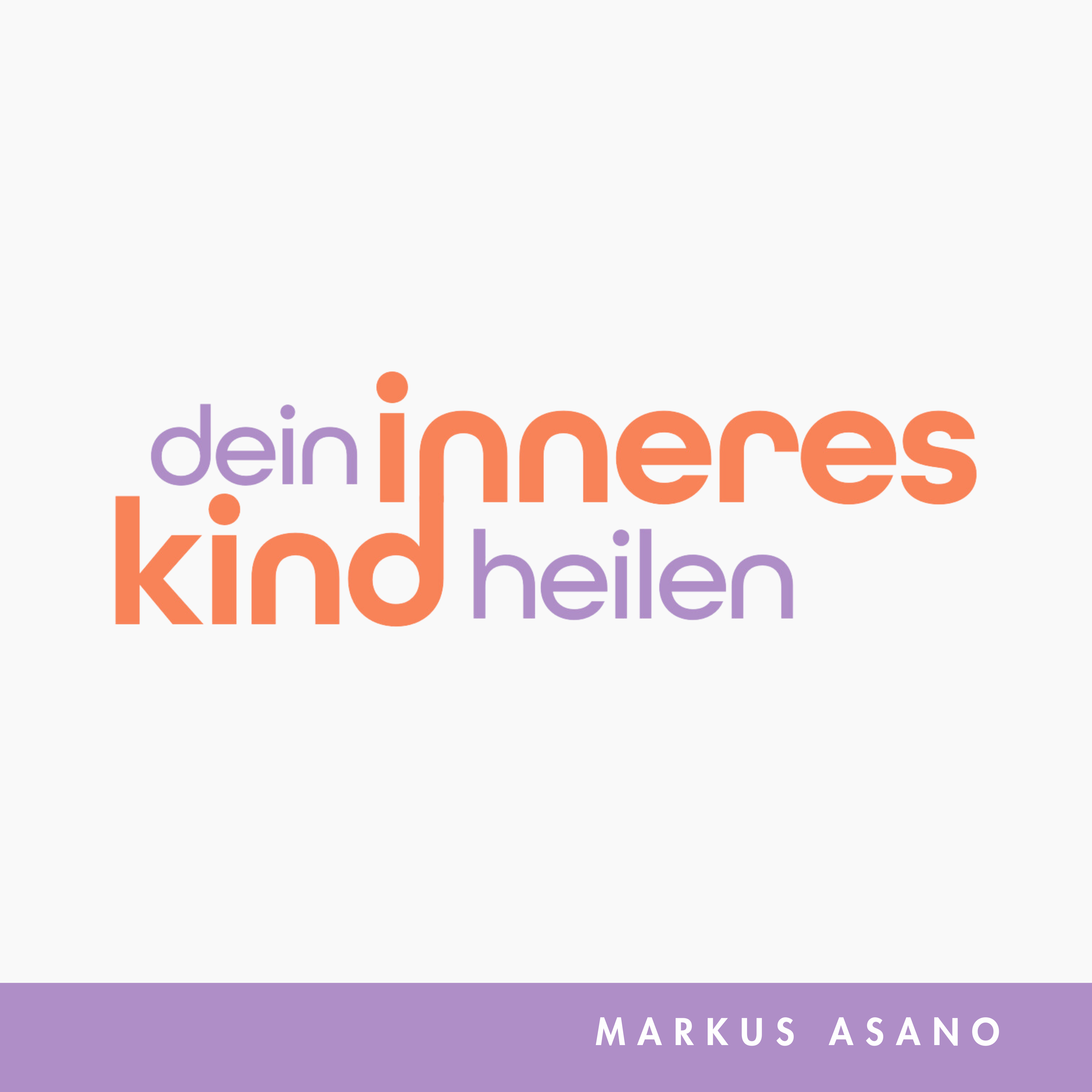 Dein Inneres Kind heilen 💜