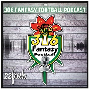 306 Fantasy Football Podcast