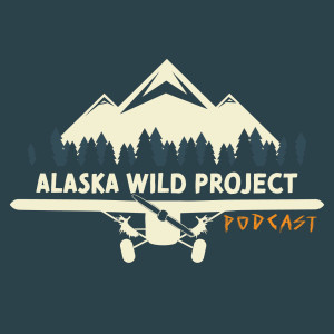 AWP Episode 157 "Alaska Women are the Toughest Men" w/Morgan Christensen (Alaskan Prospector)