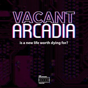 Vacant Arcadia (A Podcast Musical)