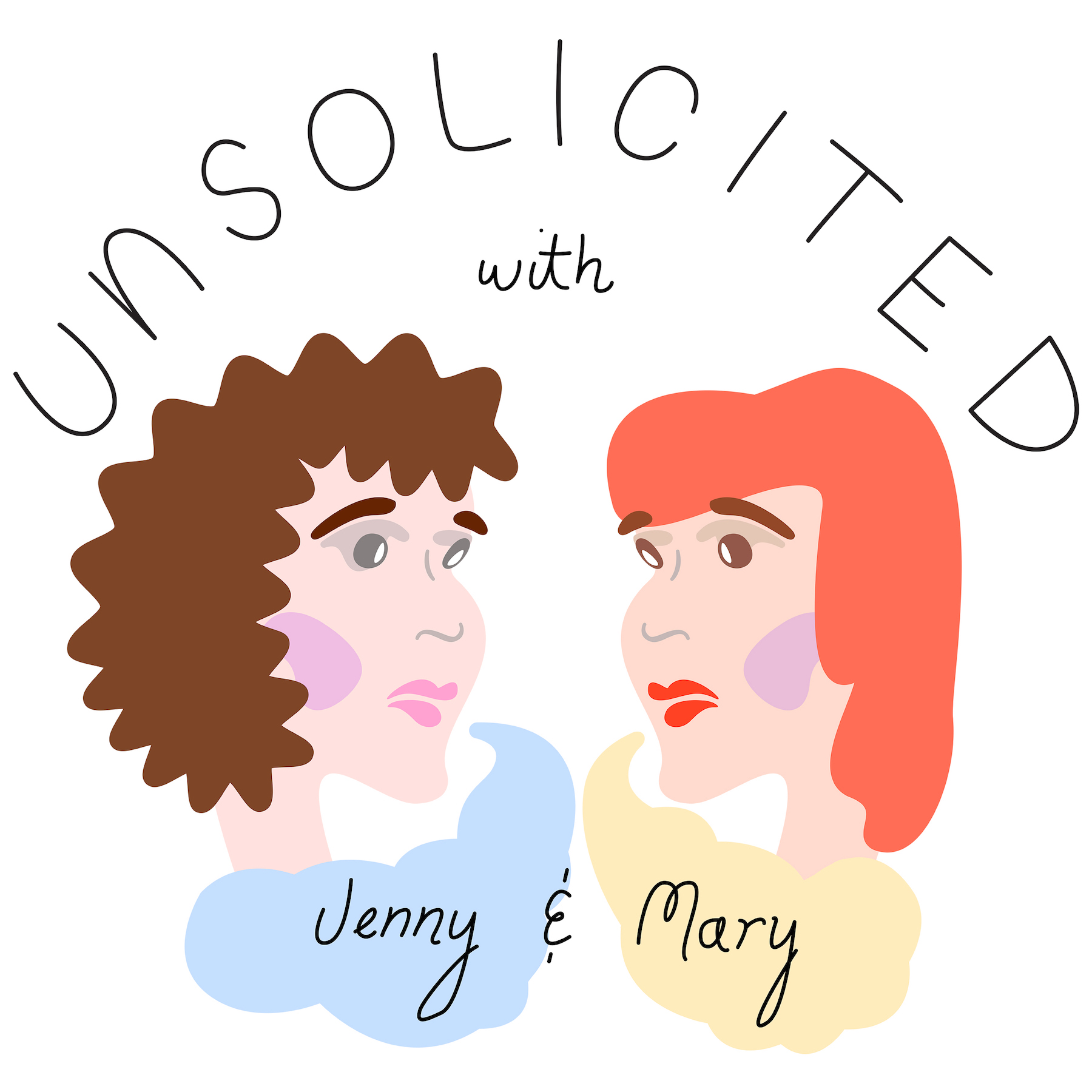 Unsolicited with Jenny & Mary
