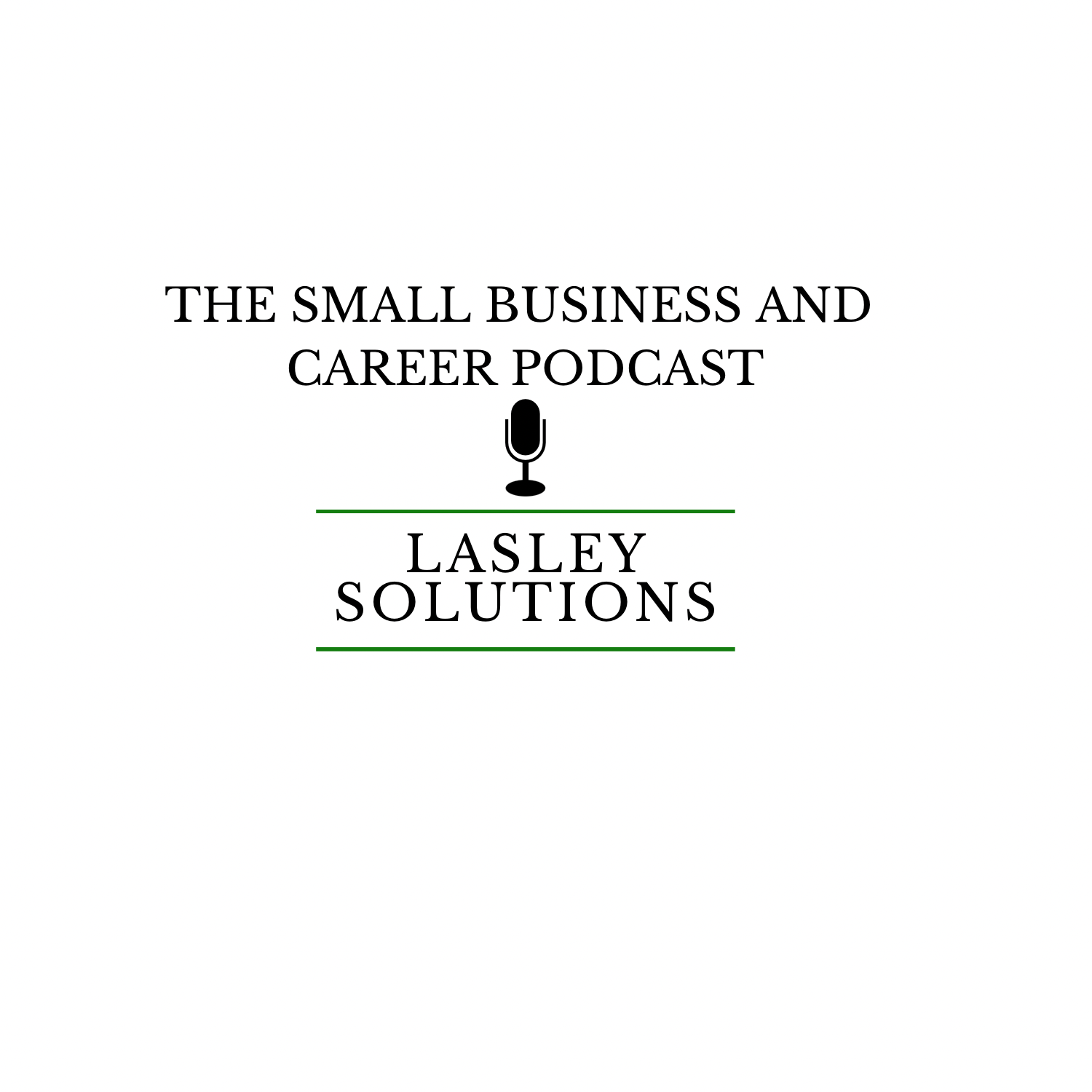 The Small Business and Career Podcast