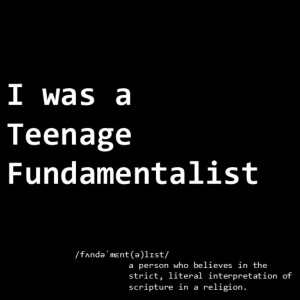 040 - What Should I Think About..? They were teenage fundamentalists