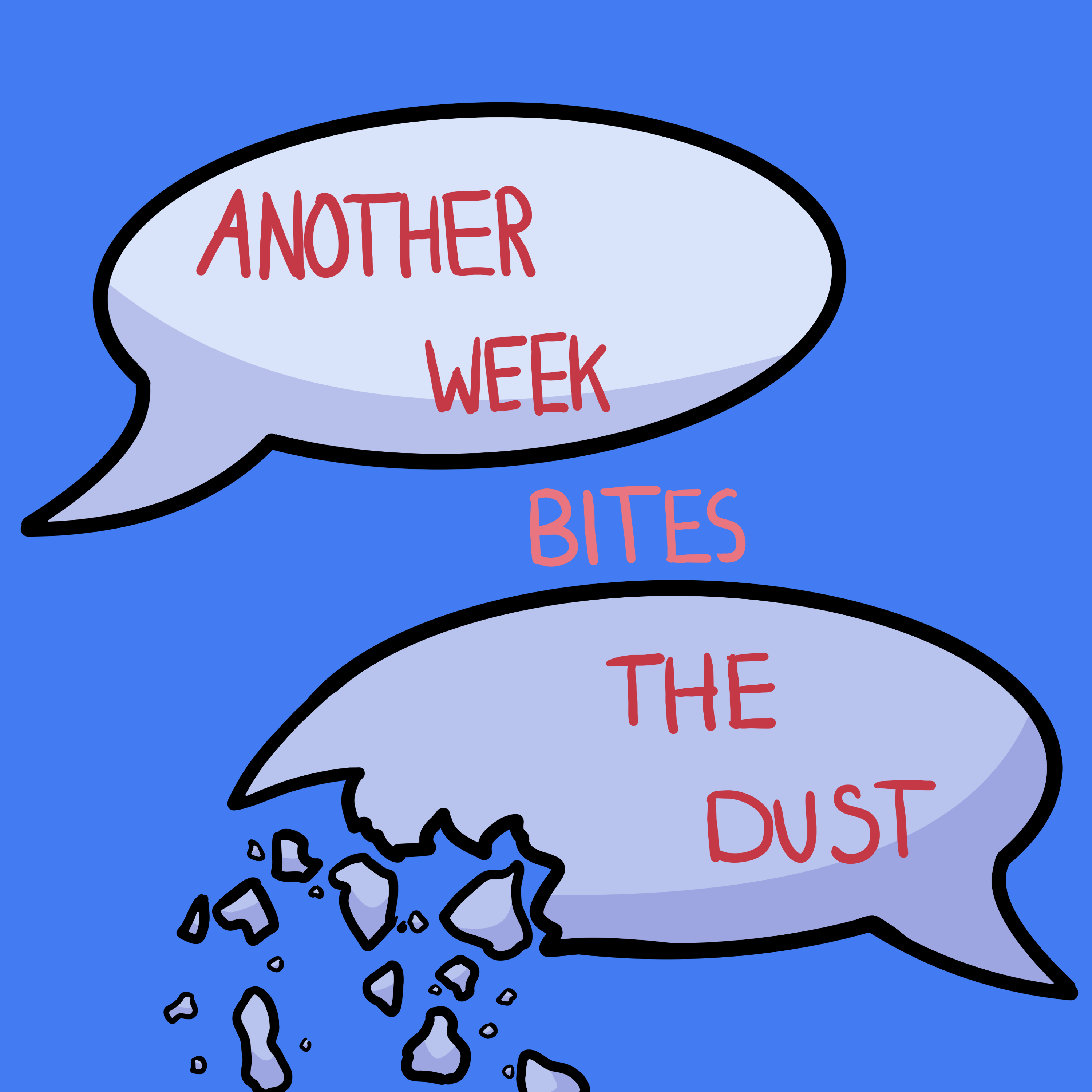 Another week bites the dust