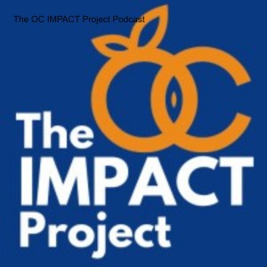The OC IMPACT Project Podcast