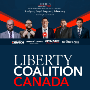 Liberty Coalition Canada Podcasts