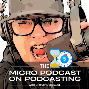The 5 Minute Micro Podcast on Podcasting