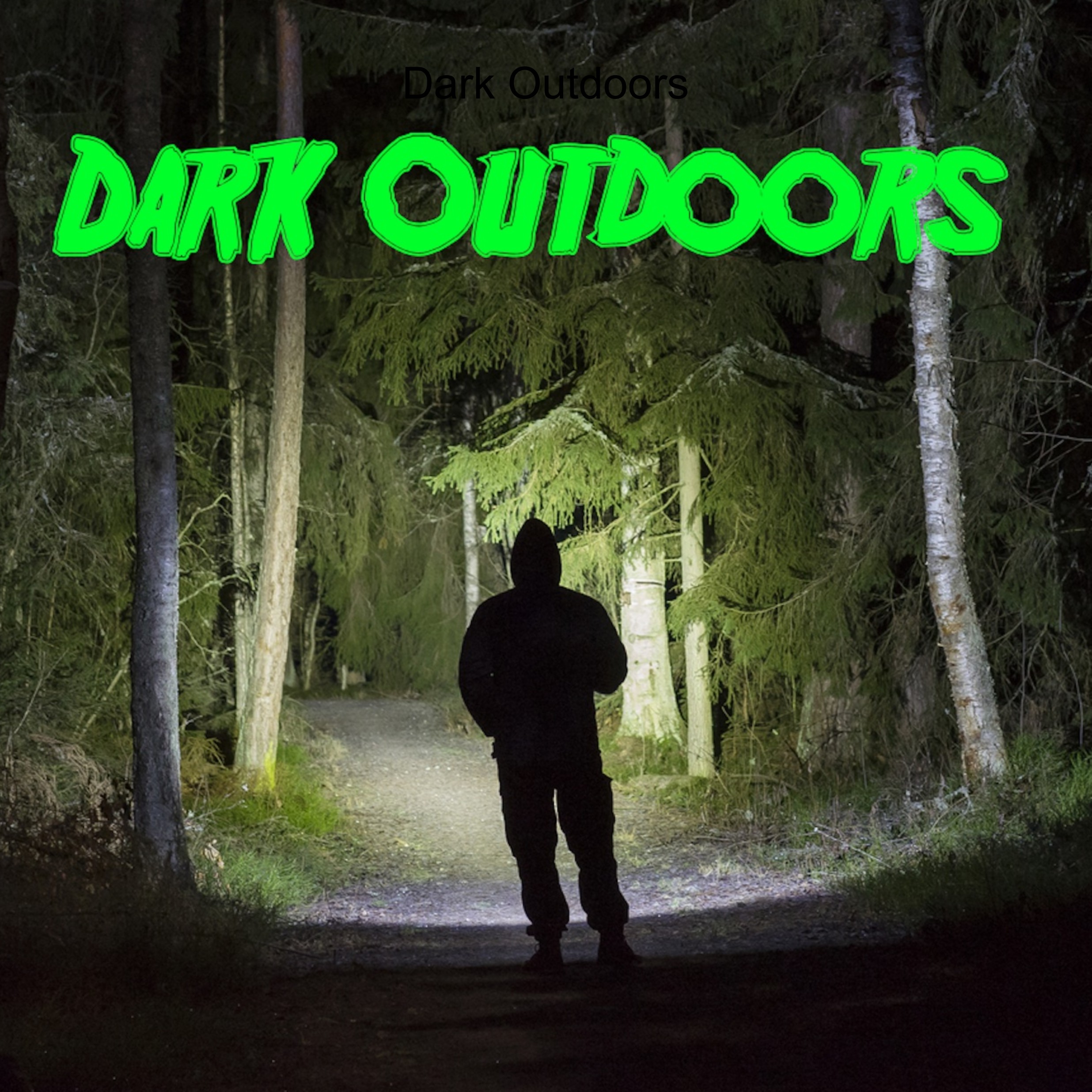 Dark Outdoors