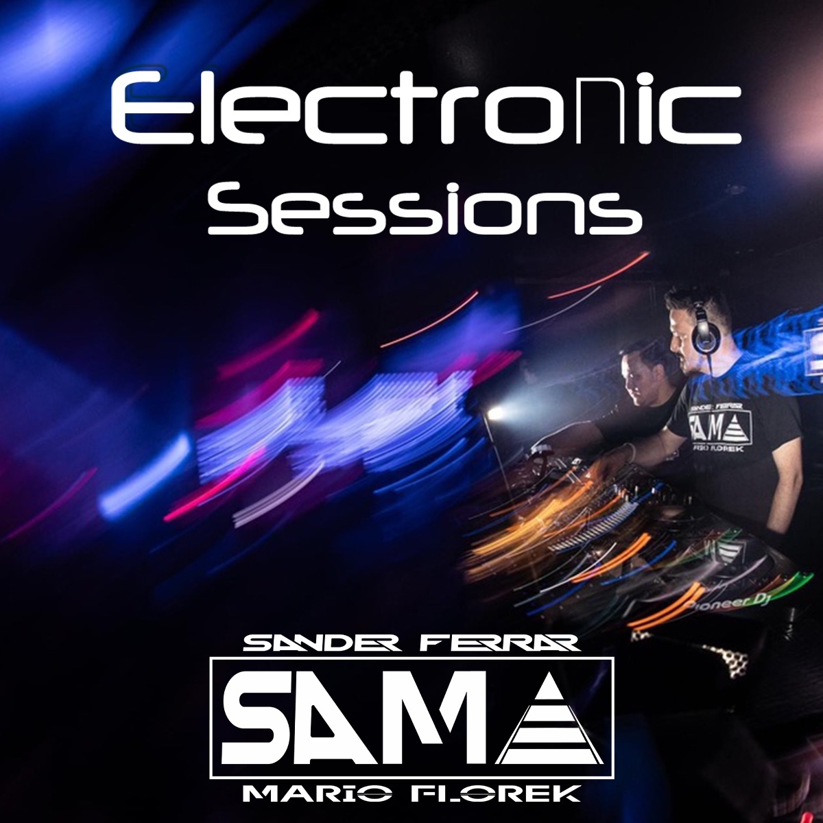 S.A.M.A. Presents: ElectroNic Sessions Podcast