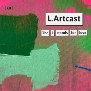 L.Artcast