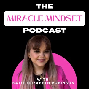 The Miracle Mindset Podcast