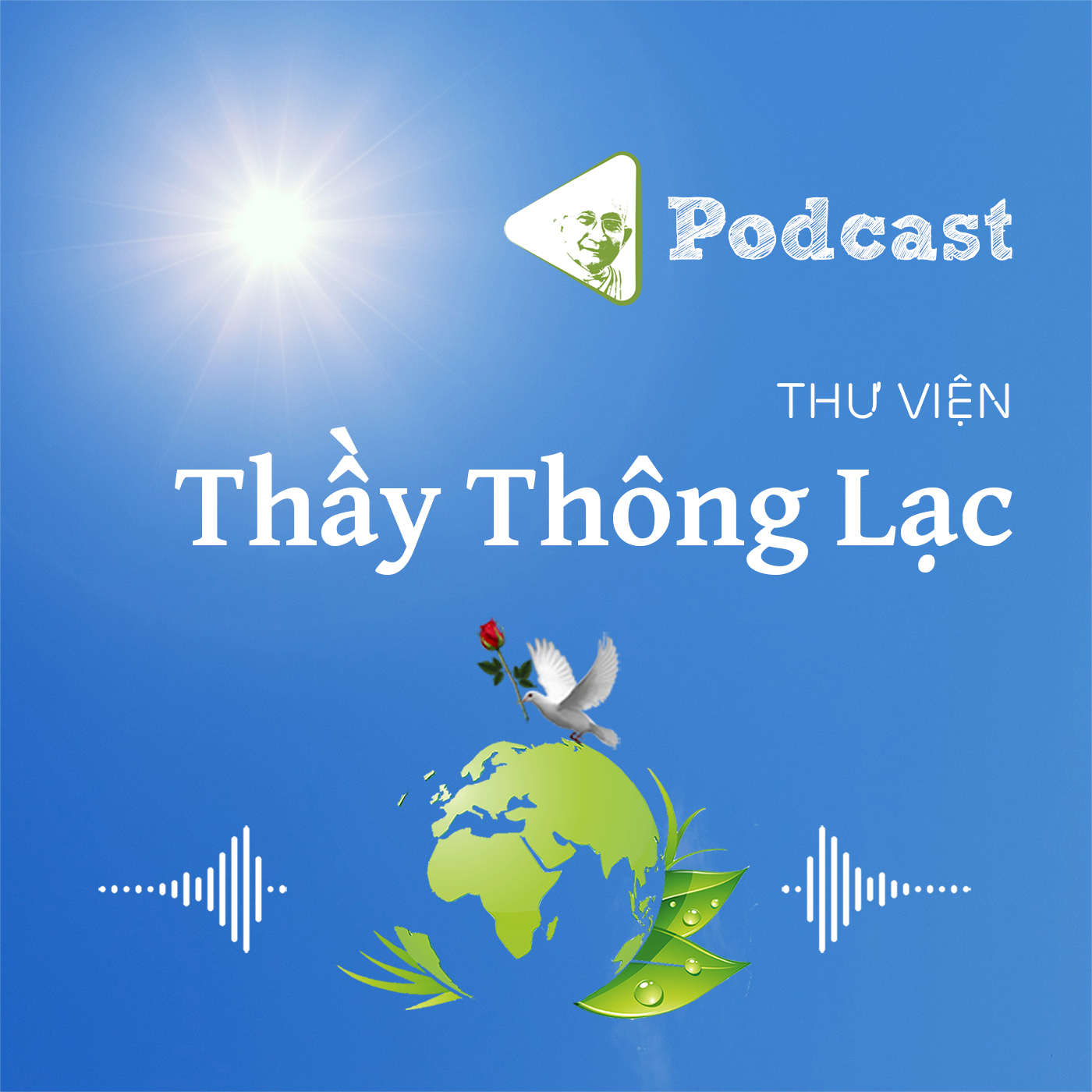 Thư viện Thầy Thông Lạc Podcast