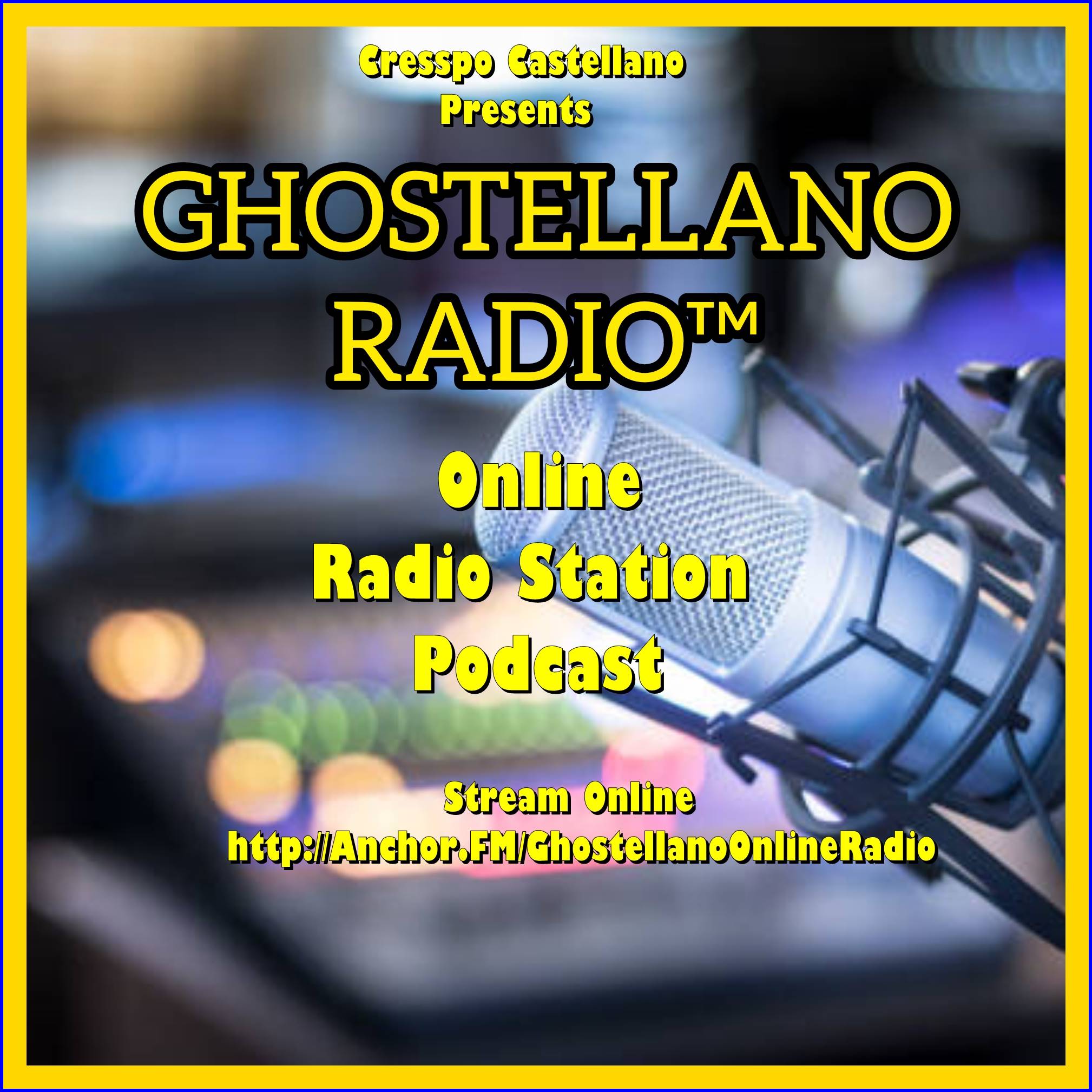 👻Ghostellano Online Radio Station™👻