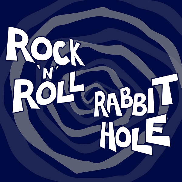 Rock 'n' Roll Rabbit Hole
