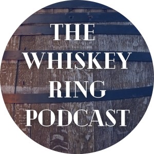 The Whiskey Ring Podcast