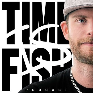 Time Is Fish Podcast
