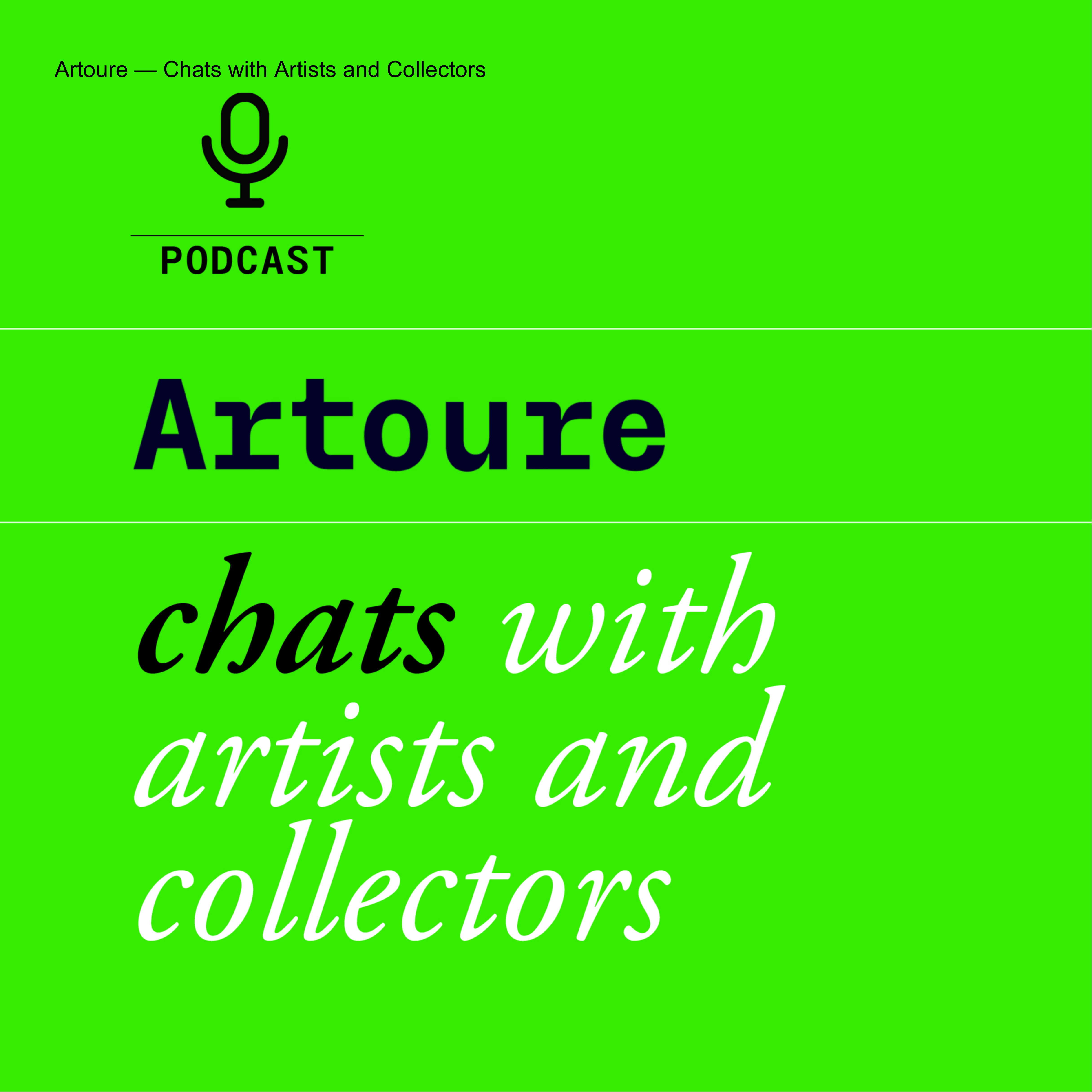 Artoure — Chats with Artists and Collectors