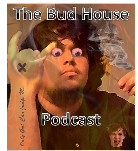 The Bud House Podcast