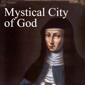 How it was Explained to Sister Mary of Ágreda - The Conception - Bk 1 - Ch 2