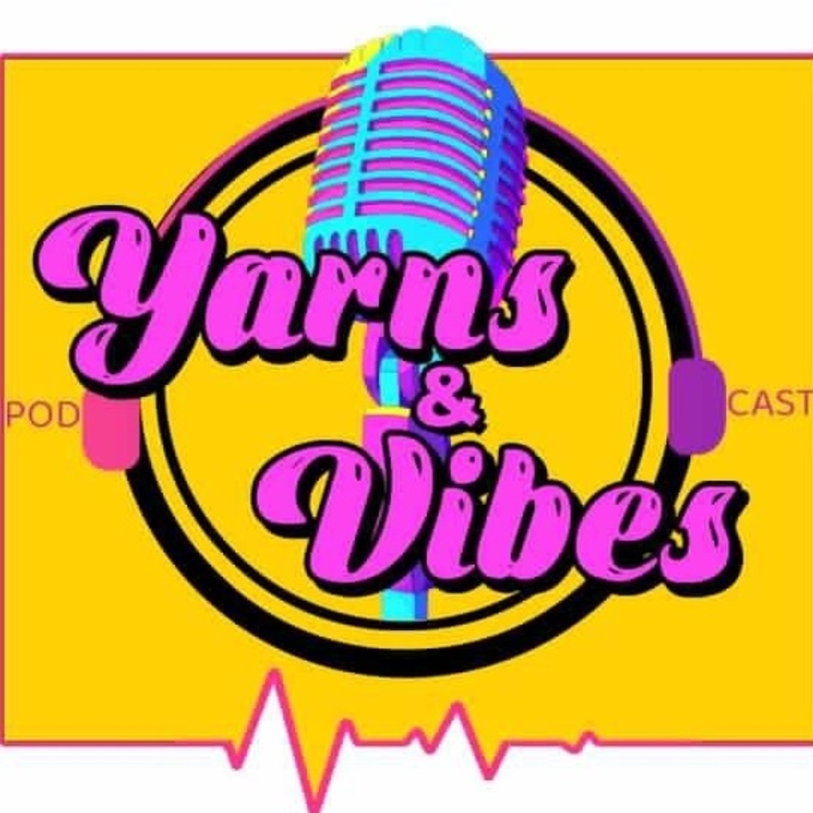 Yarns and Vibes