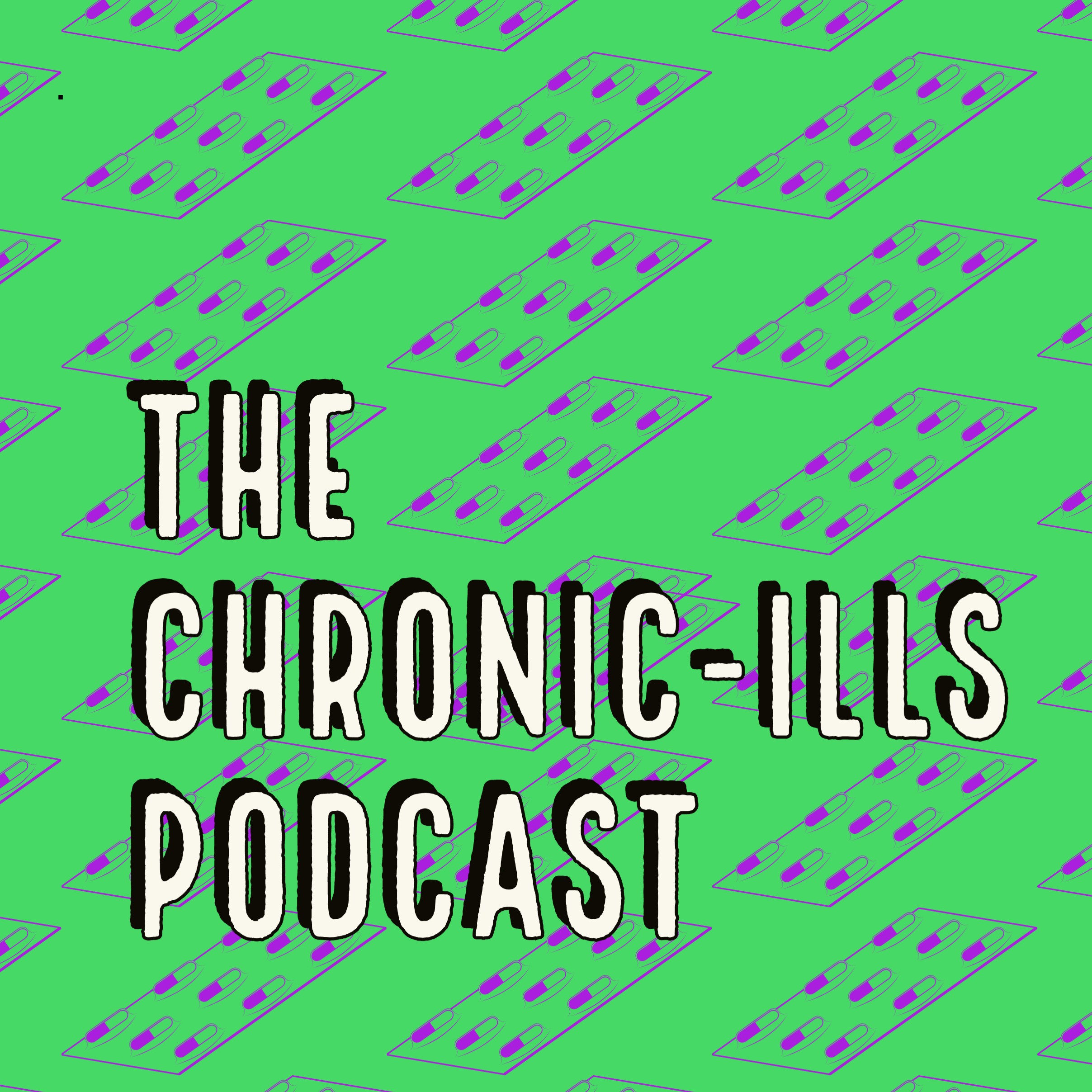 The Chronic Ills