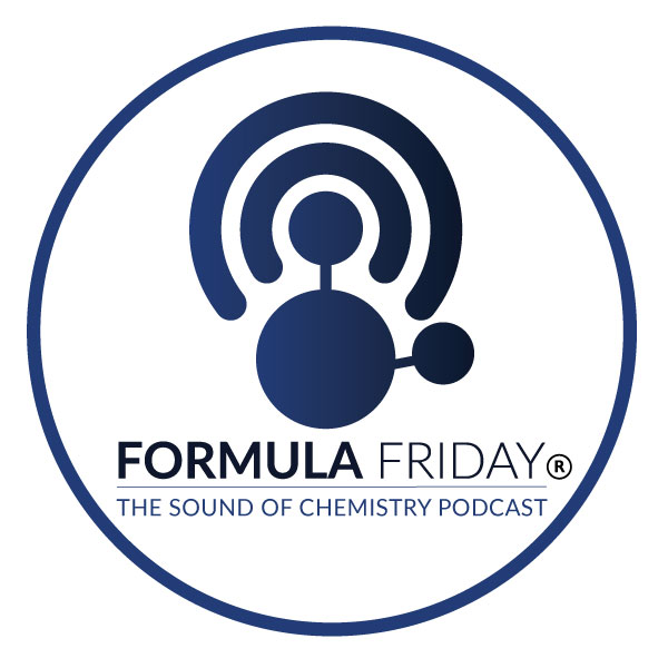 Formula Friday: The Sound of Chemistry Podcast