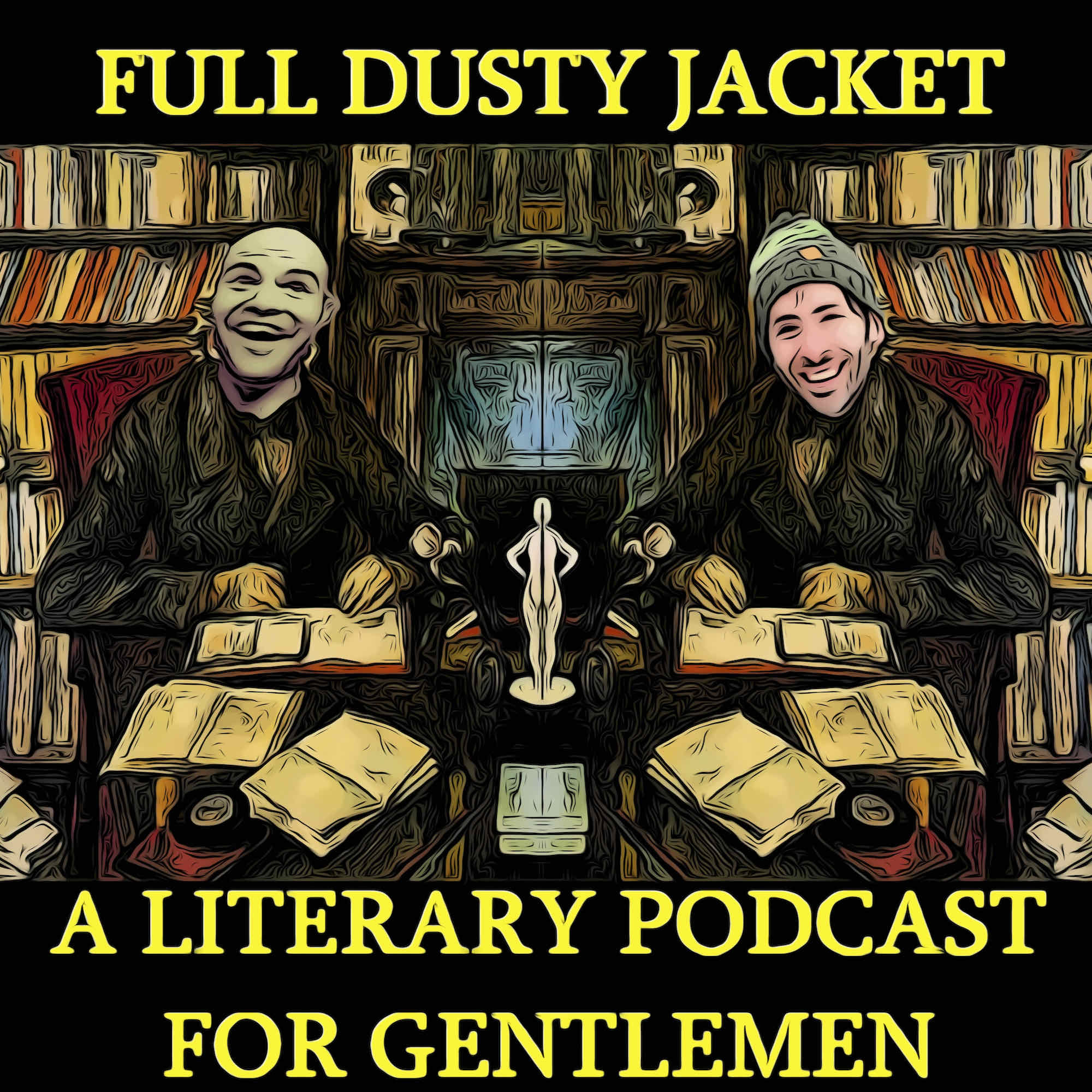 Full Dusty Jacket: A Literary Podcast For Gentlemen