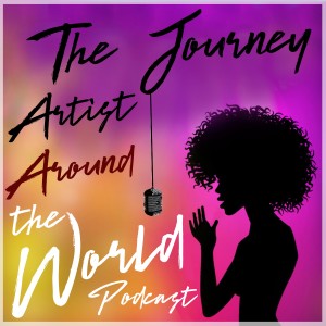 The Journey Artist Around the World Podcast