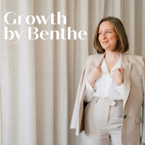 Marketing & Ondernemen | Growth by Benthe podcast