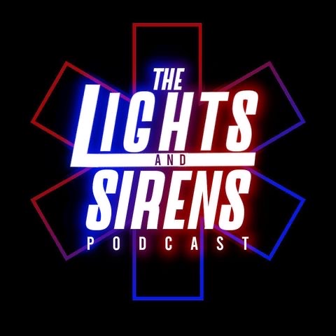 The Lights and Sirens Podcast