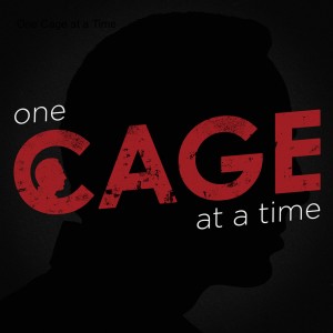One Cage at a Time