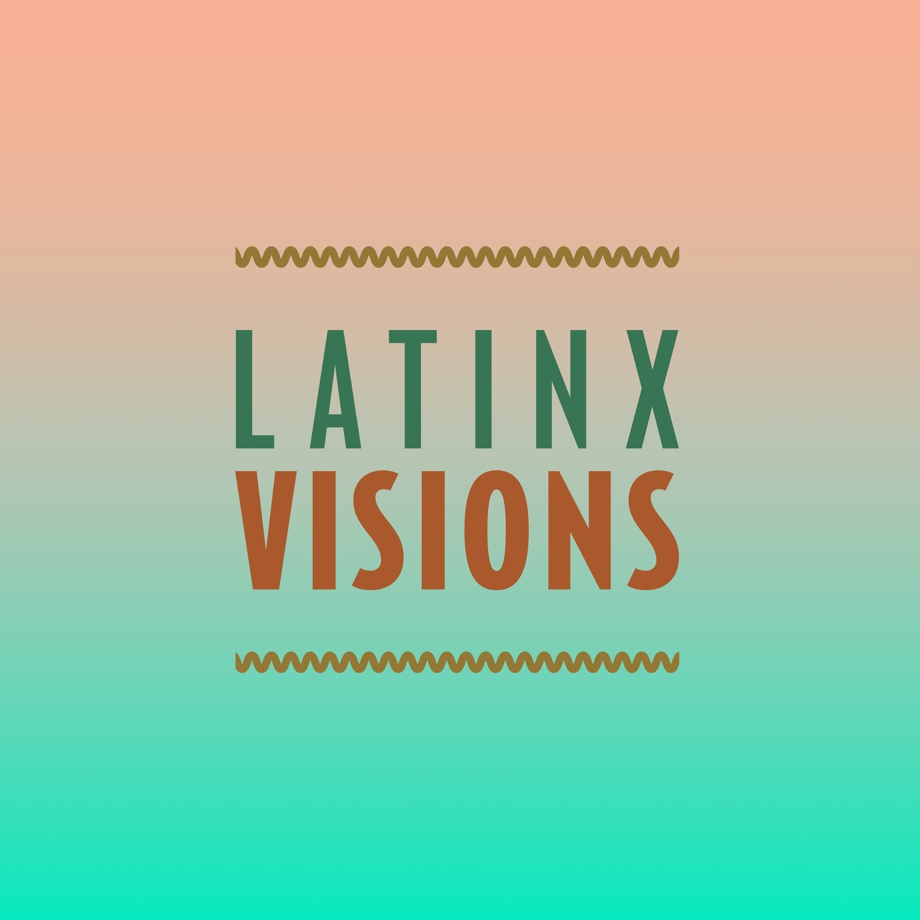 Latinx Visions