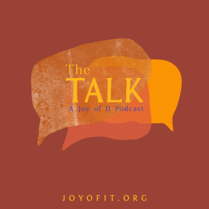 The Talk: A Joy Of It Podcast