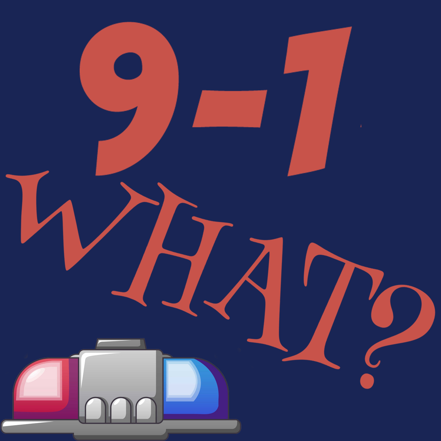 9-1-WHAT? Podcast (91WHAT)