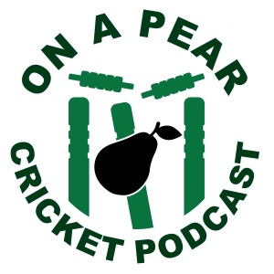On A Pear Cricket Podcast