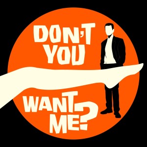 Don‘t You Want Me? Trailer