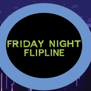 Friday Night Flipline Episode #2: Let the Fan-made Games Begin!