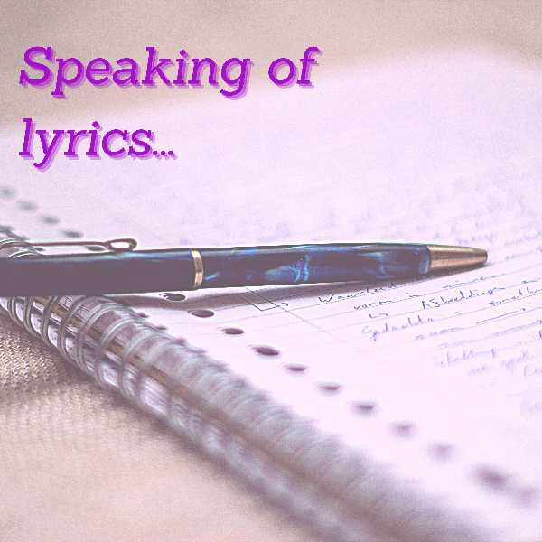 Speaking of Lyrics