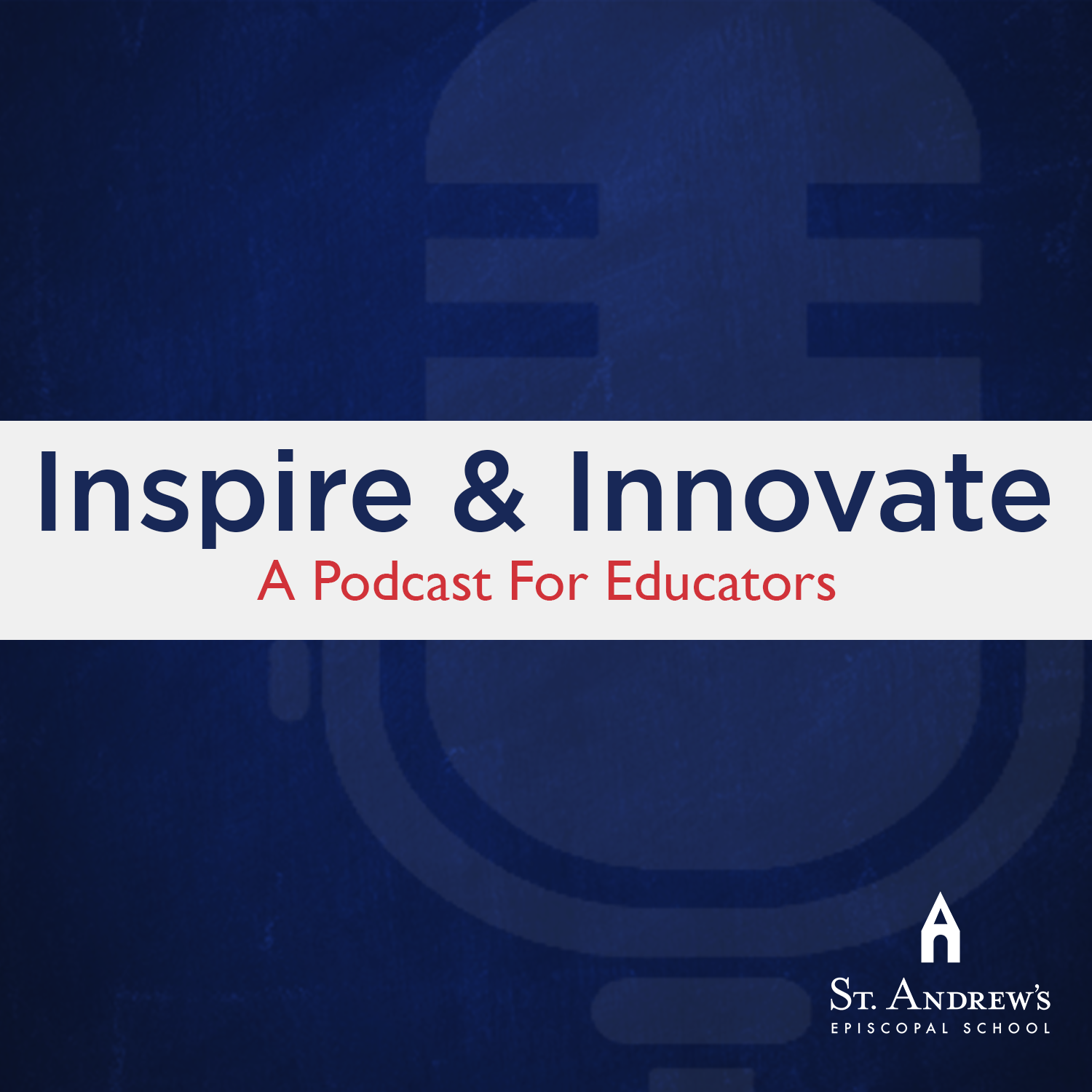 Inspire & Innovate: A Podcast for Educators
