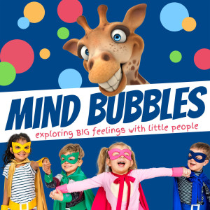 Mind Bubbles: Exploring Children‘s Big Feelings In A Fun Way