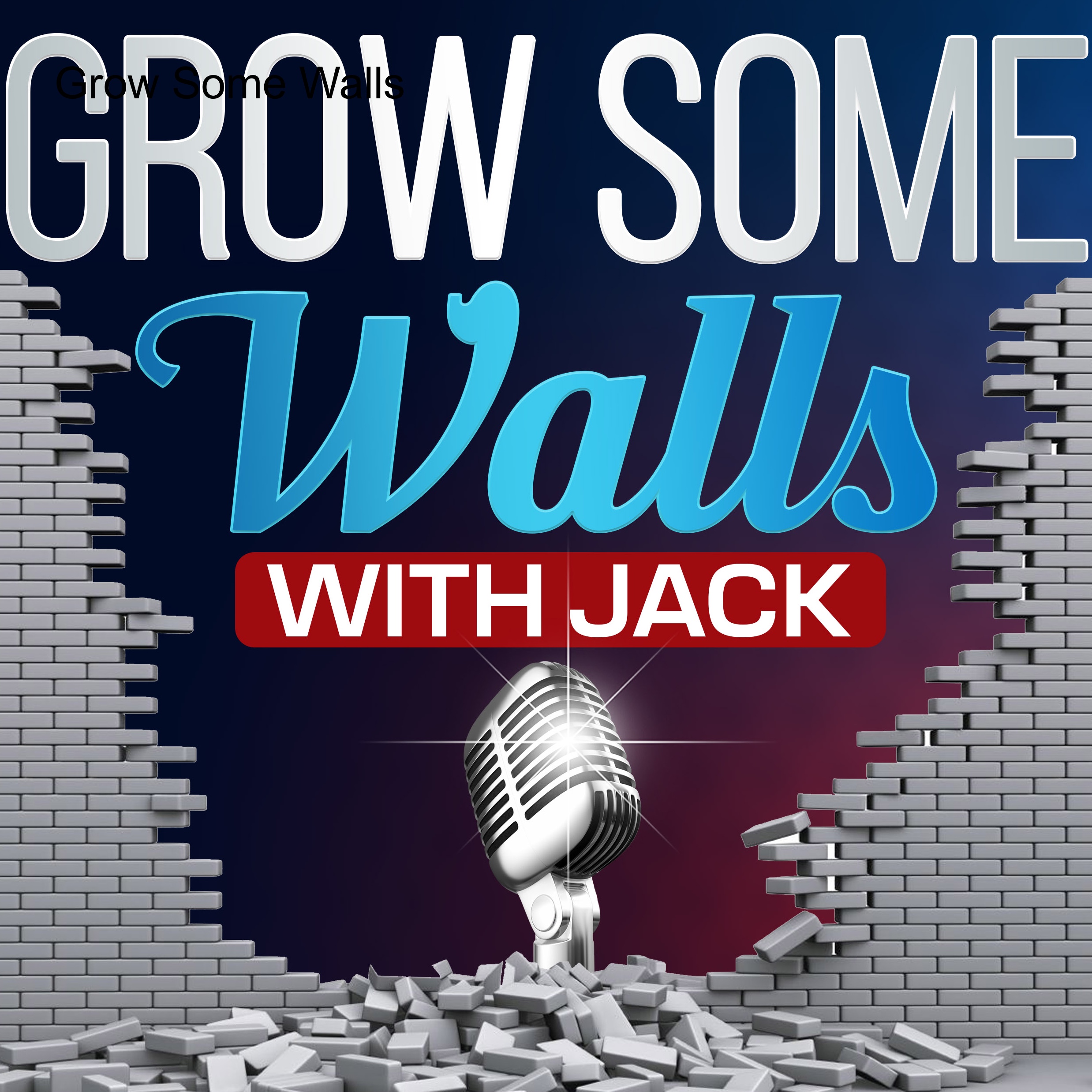 Grow Some Walls
