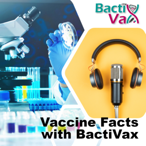 BactiVax ESR Podcast for World Immunization Week 2024