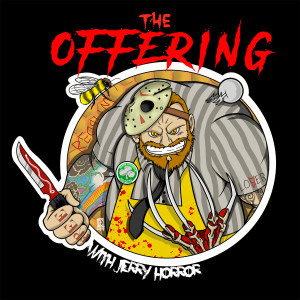 The Offering with Jerry Horror
