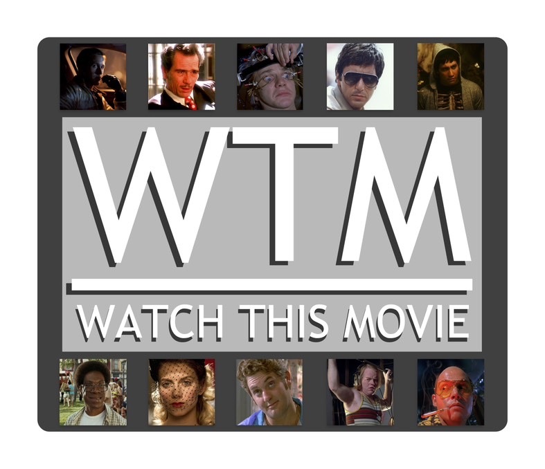 WTM: Watch This Movie